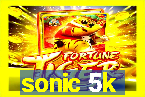 sonic 5k